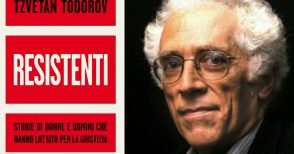 Otto storie di resistenza nell'ultimo libro di Tzvetan Todorov