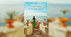 "La casa degli specchi", il nuovo romanzo di Cristina Caboni