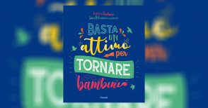 "Basta un attimo per tornare bambini": i pensieri di Enrico Galiano illustrati da Sara Di Francescantonio