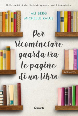 ali-berg-per-ricominciare-guarda-tra-le-pagine-di-un-libro-9788811674375-300x449